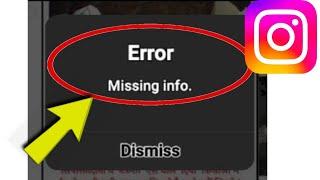 How to Fix Instagram Error Missing Info. Problem Solved