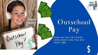 Outschool Pay What? When? How?