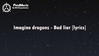 [FindMusic] Imagine dragons - Bad liar [Lyrics]