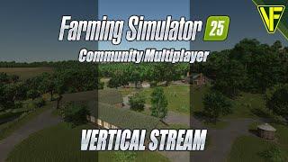 Back On the Community Farm | Community Multiplayer (Farming Simulator 25 Live Vertical)