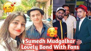 Sumedh Mudgalkar Love For Fans  Bond With Fan  Reels Status #shorts #sumedhmudgalkar