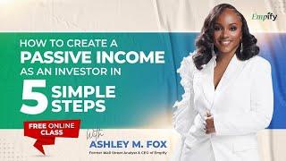 How to Create a Passive Income as an Investor in 5 Simple Steps
