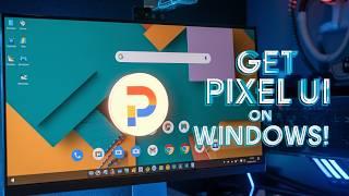 How to Get Pixel UI on Windows 11? Fully Customizable UI