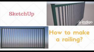 SketchUp How to make a basic railing, fence | Tutorial