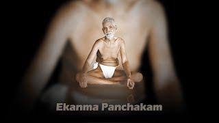 Ekanma Panchakam-Five Verses On Self-The final composition of Sri Bhagavan