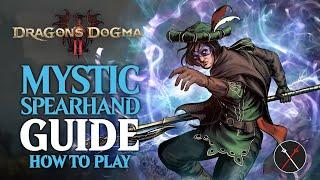 Dragon’s Dogma 2 Mystic Spearhand Guide & Beginner Build (And How to Unlock)