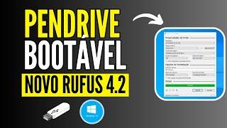 CRIAR PENDRIVE BOOTÁVEL DO WINDOWS 10 COM O NOVO RUFUS 4.2