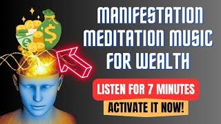 7 Minute Manifestation Meditation Music for Wealth