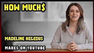 This Is How much money Madeline Hegedus makes on YouTube 2025 |