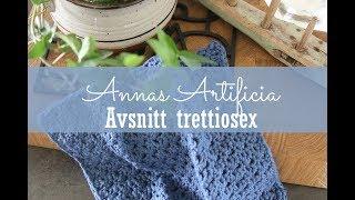 Annas Artificia - Avsnitt trettiosex