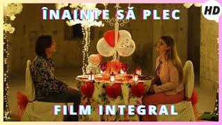 Înainte Să Plec | Prima di andare via | Comedie | Film integral subtitrat în limba română