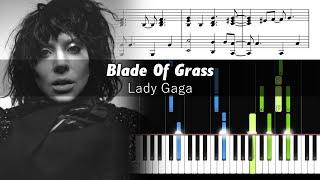 Lady Gaga - Blade Of Grass - Accurate Piano Tutorial with Sheet Music