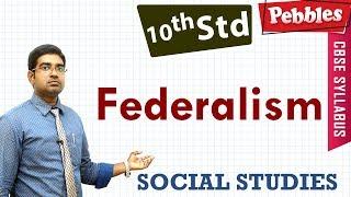 CBSE Syllabus Class 10std Social Studies |  Federalism | Full lesson