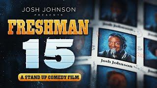 Freshman Fifteen: A Stand Up Comedy Film