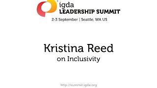 2015 IGDA Leadership Summit Follow-up: Kristina Reed on Inclusion