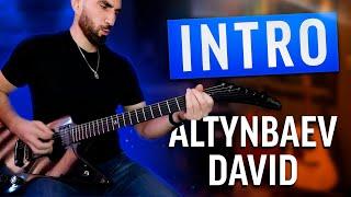 INTRO - DAVID ALTYNBAEV