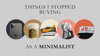 10 Things I Stopped Buying | Minimalism