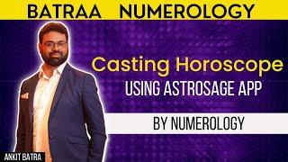 Casting Horoscope Using Astrosage App | #astrology #kundali #vedicnumerology