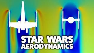 Star Wars Aerodynamics Explored