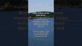 Daily Habits of the Ultra Rich: #90