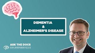 Ask The Docs  - Dementia & Alzheimer's Disease with Dr. Peter Gliebus