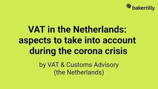 VAT in the Netherlands | Aspects to take into account during the corona crisis