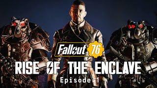 Rise of the Enclave - Episode 1 | Fallout 76 Machinima Series