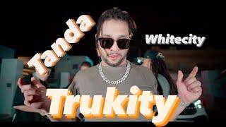 Whitecity - Trukity (Tanda)