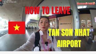  VIETNAM/Saigon  How to leave Tan Son Nhat Airport 2025