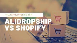 AliDropship vs Shopify for Your Dropshipping Store