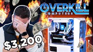 It’s Robbery?!?! The prices for an Overkill PC are well overkill!  We break it down.