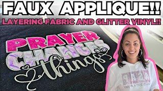 LAYERING GLITTER VINYL WITH FABRIC | FAUX APPLIQUE | FOR BEGINNERS!