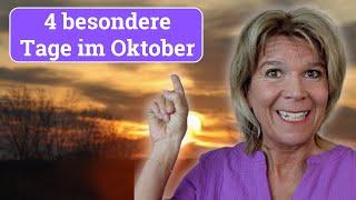 Neue Aufgaben werden sich zeigen; beachte den 24. Okt. speziell