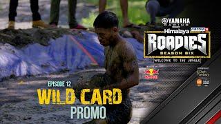 Yamaha Himalaya Roadies | Season 6 | Welcome to the Jungle | JOURNEY ROUND | Episode 12 | PROMO