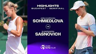 Anna Karolina Schmiedlova vs. Aliaksandra Sasnovich | 2024 Budapest Semifinal | WTA Match Highlights