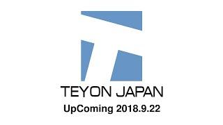 Teyon Japan UpComing 2018.9.22