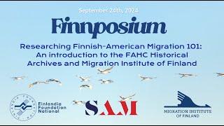 Finnposium | Migration: 101 with FAHC Historical Archives and Migration Institute of Finland