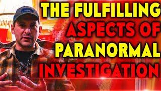 The Satisfying Side of Paranormal Investigation