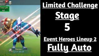 Lords mobile Grim Wolf Limited Challenge Stage 5 Fully Auto|Limited Challenge Bloodlust Stage 5 Auto