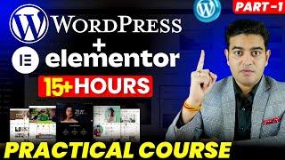 WordPress Full Course in Hindi Free | Elementor WordPress Tutorial | Part 1 | #freepracticalcourses