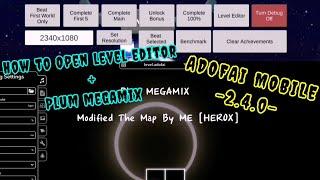 A̸D̶ØF̷A̸Ï ȻU̷S̷T̷ØM̷ M̷ØB̸ÏL̸E̸ | How To Open Level Editor 2.4.0 + PLUM MEGAMIX | Gameplay