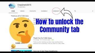 How To Unlock The Community Tab On Your Youtube Channel