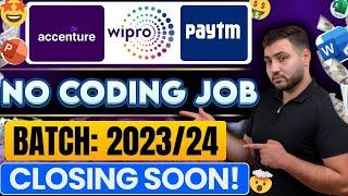 No Coding IT Jobs hiring | Accenture, Wipro, Paytm Off-Campus Hiring For 2024 , 2023 Batch Hiring