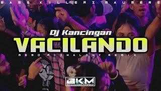 MEMO RIZHALDHY || VACILANDO || NEW REMIX BKM 2024