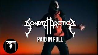 SONATA ARCTICA - Paid In Full (Official Music Video)