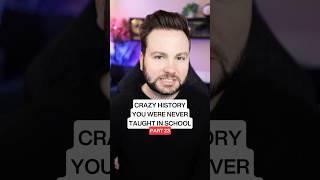 Crazy History You Were Not Taught In School - PART 23