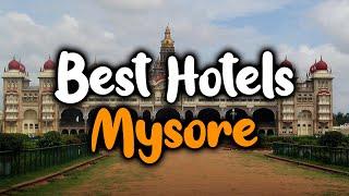 Best Hotels In Mysore, India [TOP 5]