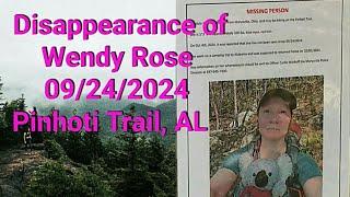 Disappearance of Wendy Rose 09/24/2024 Hiking Pinhoti Trail, Cheaha State Park.