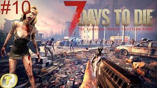 Ça commence à devenir plus tendu! | 7 Days to Die 1.0