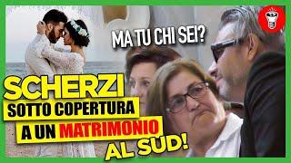 Scherzi Sotto Copertura a un Matrimonio al Sud ft. @CasaSurace - [Candid Camera] - theShow